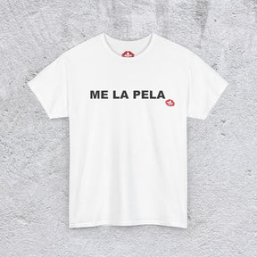 "ME LA PELA" tshirt